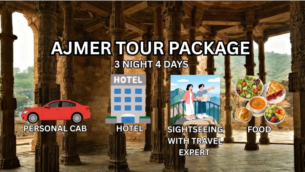 Explore Heart of Rajasthan With Our Best Ajmer Tour Package