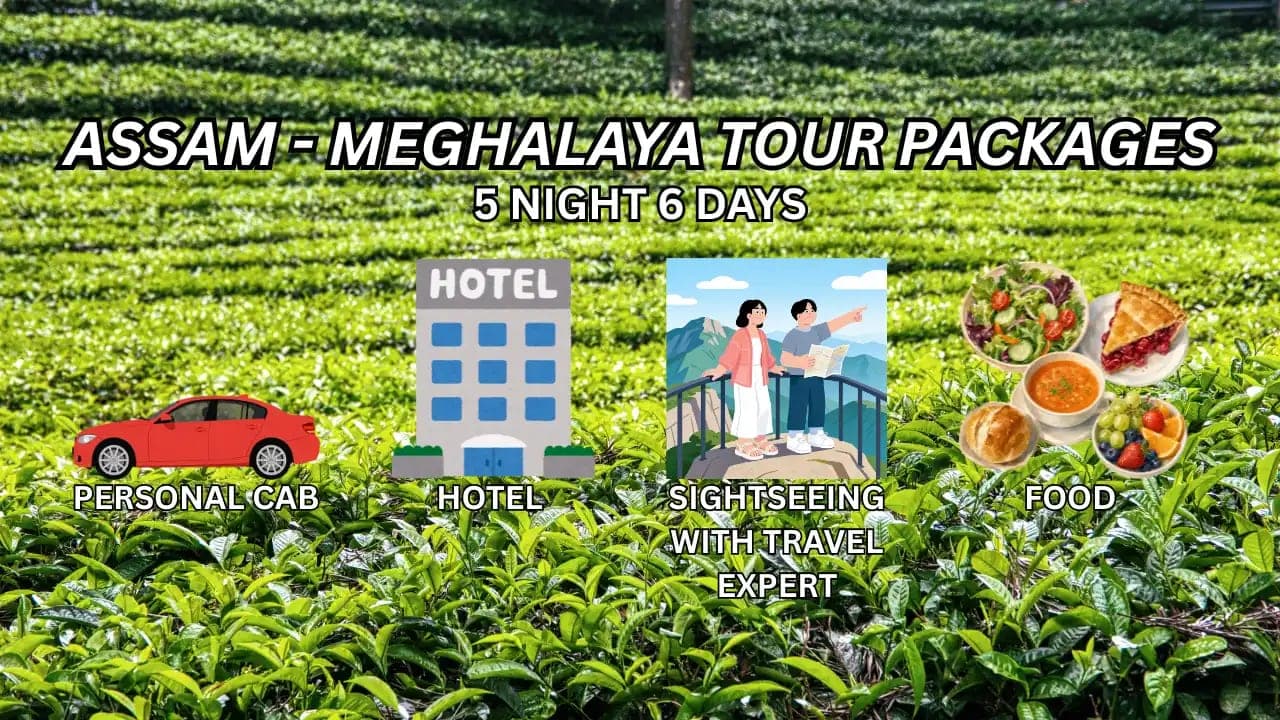 Assam Meghalaya Tour Packages